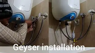 Geyser water heater fitting in out, water heater, geyser installation, water heater installation