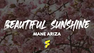 Mane Ariza - Beautiful Sunshine -  Letra