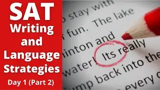 SAT Writing and Language Strategies - Day 1 (Part 2) - Final