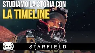 STARFIELD - Lore - La storia fino ad oggi (Lore No Spoiler)