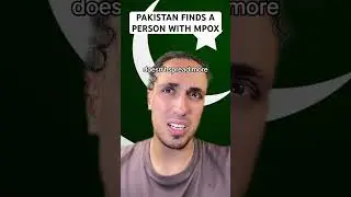 Pakistan Finds A Person With Mpox