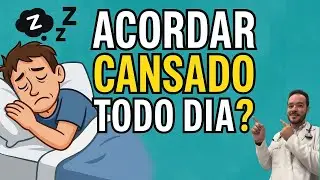Por Que Você Acorda Cansado Todos os Dias? Descubra e Resolva Isso Agora