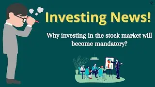 Why investing in the stock market will become mandatory! #stockmarkettips #invest #personalfinance