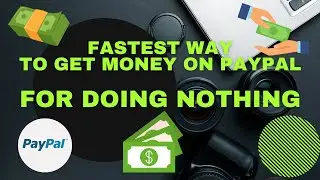 Fastest way to get money on paypal - doing nothing!