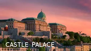Castle Palace, Budapest | Minecraft Build The Earth