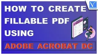 How To Create a Fillable PDF using Adobe Acrobat DC