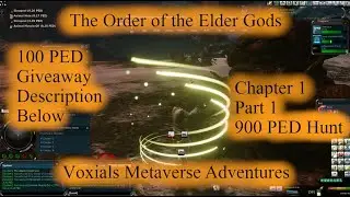 Entropia Universe The Order of the Elder Gods Quest for Horns Voxials Metaverse Adventures Part 1