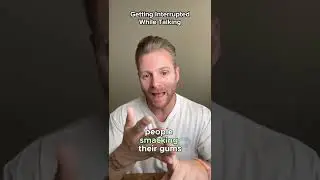 Getting Interrupted While Talking