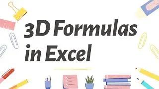 3D Formulas in Excel | Intermediate Excel Tutorials