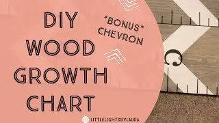 HOW TO MAKE A WOOD GROWTH CHART
