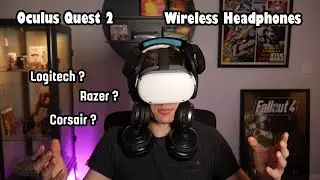 Oculus Quest 2 Picking a Wireless Headset for Audio