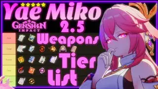 Complete Yae Miko Weapons Tier List! Update 2.5 | Genshin Impact