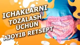 Ichaklarni uy sharoitida tozalash usuli