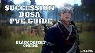 Dosa Day 1 PvE Guide for End Game ♦ Add Ons ♦ Skill Rotation ♦ Black Desert Online ♦ BDO