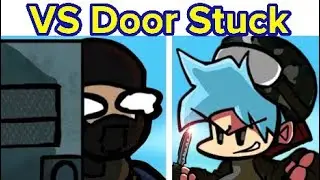 Friday Night Funkin' VS DOOR STUCK (FULL+WEEK/FNF+Mod/Hard) Enjoy 😉🎤💖