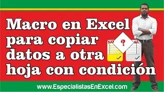 Macro en Excel para copiar datos a otra hoja con condición, capacitación excel,  vba,  excel vba