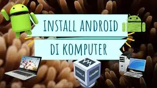 Install Android On VirtualBox