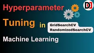 Hyperparameter Tuning in Machine Learning: GridSearchCV & RandomizedSearchCV | Dev DuniyaML Tutorial