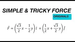 [JEE ADVANCED 2021]A TRICKY AND MIXED FORCE   [ADVANCE PROBLEMS IN SCHOOL PHYSICS ]
