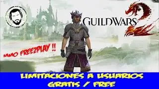 GUILD WARS 2 - Limitaciones a usuarios FREE