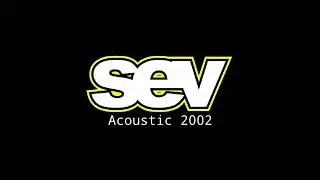 Sev - Stand Straight (Acoustic 2002)