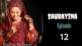 Saurayina Episode 12