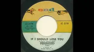 The Dreamlovers - If I Should Lose You (1961)