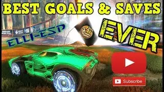 Rocket League: BEST GOALS & SAVES EVER
