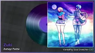 Zuki - VantaPsy Soul Snatcher OST (WIP)