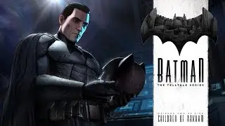 Batman: The Telltale Series - Episode 2: Children of Arkham (1080p60fps PC)