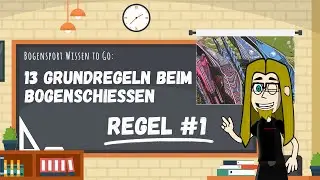 Grundregeln des Bogensports No. 1 - Comic für mehr Sicherheit beim Bogensport #archery