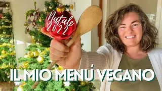 Menù di Natale vegano facilissimo | tutto pronto in 2 ore! Dall'antipasto al dolce