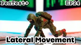 CompTIA PenTest+ EP.24 (PT0-003 2025) | Lateral Movement Techniques | PenTest+ Exam Prep