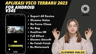Vsco Apk Latest Version 2023 || Latest Slow Motion Vsco V345 Apk 2023