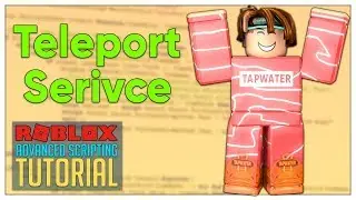 Advanced Roblox Scripting Tutorial #25 - Teleport Service (Beginner to Pro 2020)