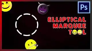 Elliptical Marquee Tool I Elliptical Marquee Tool Photoshop I Adobe Photoshop CC Tutorials