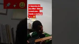 1o Improviso do meu filho, Nicolas. 
