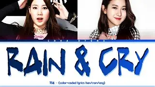 15& (피프틴앤드)– Rain & Cry (Color-Coded Lyrics/가사 HAN/ROM/ENG)