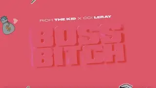 Rich The Kid - Boss Bitch feat. Coi Leray (Official Lyric Video)