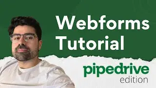 Pipedrive tutorial | Webforms | Capture Leads using webforms.