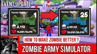 How to make Zombie Better in Zombie Army Simulator Roblox | Event Update Zombie Ghost