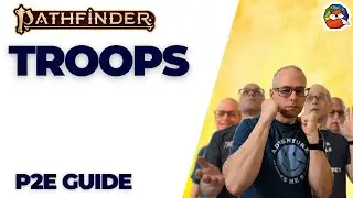 Troops: We Want You to Understand Troops in Pathfinder 2E!
