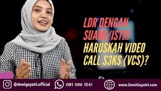 LDR Dengan Suami /Istri, Haruskah Melakukan Video Call S3ks (VCS)?