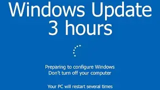 Windows Update Screen 3 hours REAL COUNT in 4K UHD !