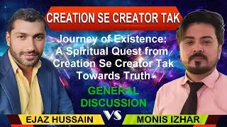 Journey of Existence: A Spiritual Quest from Creation Se Creator Tak Towards Truth