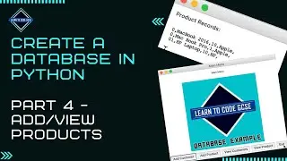 Build a Database in Python: Part 4 - Add / View Products (BTEC ICT Unit 4 Programming Help)