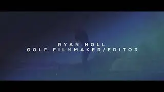 Ryan Noll Reel 2021