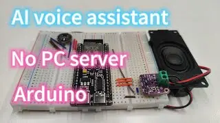 【Tutorial】The simplest  ESP32 AI voice assistant,ChatGPT, fully Arduino, with no need for PC server