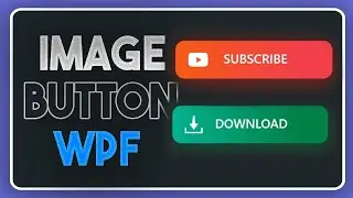 Create Image Button in WPF | C# | With Source Code