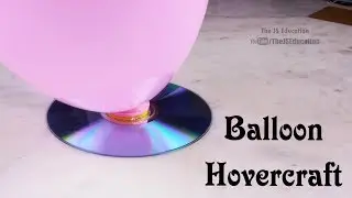 Easy Balloon Hovercraft for Kids | The JS Education